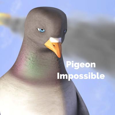 Pigeon Impossible