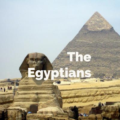 The Egyptians
